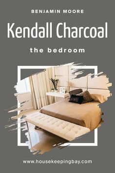 Kendall Charcoal for the Bedroom by Benjamin Moore Kendall Charcoal Benjamin Moore Bedroom, Benjamin Moore Bedroom, Charcoal Bedroom