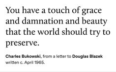 a quote from charles bukowiki about grace