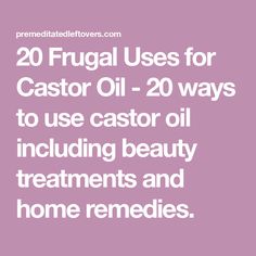 20 Frugal Uses for Castor Oil - 20 ways to use castor oil including beauty treatments and home remedies. Coconut Oil For Acne, Acne Remedies, Look Your Best, Beauty Treatments, Castor Oil, Diy Beauty