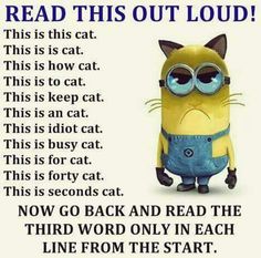 an image of a minion with the caption'read this out loud '