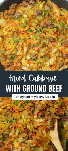 a skillet filled with ground beef and carrots is shown in front of the words, fried cabbage with ground beef