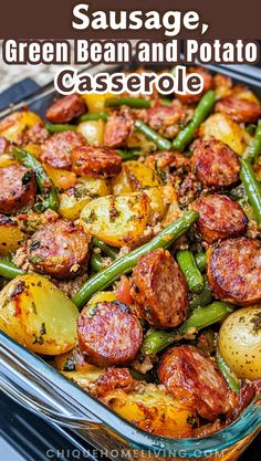 sausage, green bean and potato casserole in a glass dish with text overlay