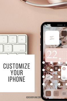 an iphone with the text customize your iphone on it next to a keyboard and mouse