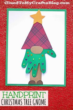 a handprint christmas tree gnome card with the words handprint christmas tree gnome on it