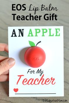 an apple for my teacher with the text eos lip balm teacher gift