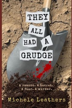 the cover of they all had a grudge by michael leathers, with a shovel stuck in dirt