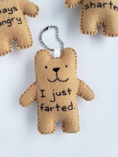 three teddy bears with words on them that say i just started