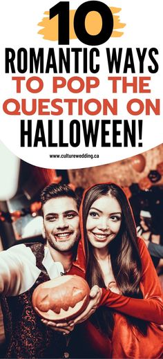 a man and woman are holding bread in their hands with the caption 10 romantic ways to pop the question on halloween