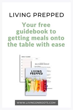 the living prepped guide is shown with an image of vegetables