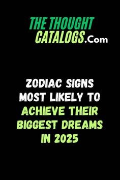 Which zodiac signs will shine the brightest in 2025? Find out the top signs most likely to achieve their biggest dreams and reach for the stars! #TopZodiacSigns2025 #DreamAchievers #AstrologyDreams #BigDreams2025  #ZodiacSigns #ZodiacSign #Zodiac #Astrology #horoscopes #zodiaco #DailyHoroscope #Aries #Cancer #Libra #Taurus #Leo #Scorpio #Aquarius #Gemini #Virgo #Sagittarius #Pisces #quotes