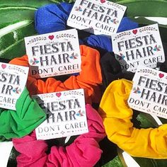 five scrunffles with the words fiesta hair don't care on them