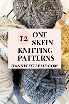 several skeins of yarn with the words, one skein knitting patterns on top