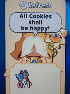 a sign that says, all cookies shall be happy on the back of a cartoon character