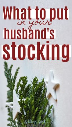 what to put in your husband's stocking