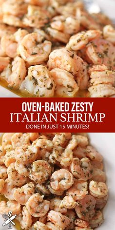 two plates filled with cooked shrimp next to the words oven baked zesty it's italian shrimp done in just 15 minutes