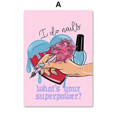 a poster with the words i do nails, what's your super power?