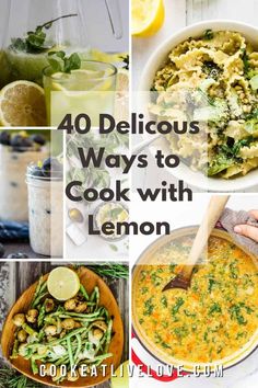 the top ten delicious ways to cook with lemons and other foods that you can make at home