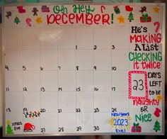 a white board with writing on it that says, you are december he's making alert checking it twice