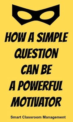 a sign that says, how a simple question can be a powerful motivator