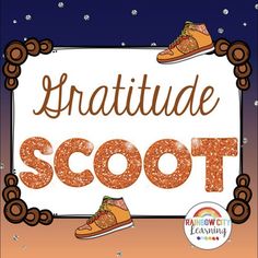 an orange and white sign that says, gratitude soot with shoes on it