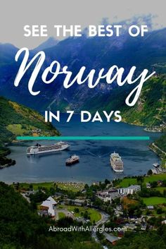 norway with the text see the best of norway in 7 days