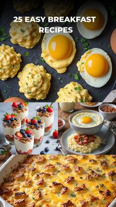 an egg and cheese casserole is shown in this collage with the words 25 easy breakfast recipes