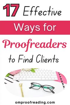 17 Effective Ways for Proofreaders to Find Clients Freelance Editing And Proofreading Jobs, Transcription Jobs, Editing Jobs, Student Loan Forgiveness, Job Offers, Loan Calculator