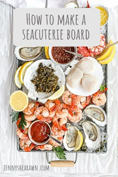 seafood platter with text overlay that says how to make a seautere board