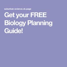 the text get your free biology planning guide on a purple background with an image of a plant