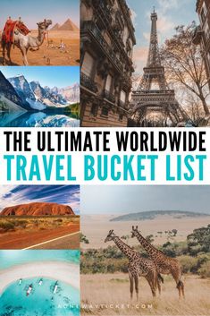 the ultimate world wide travel bucket list