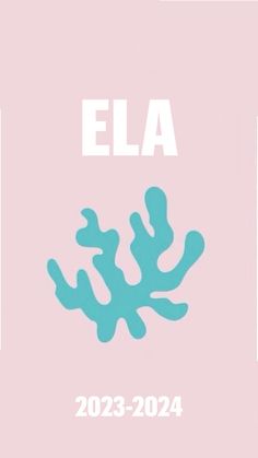 a pink and blue poster with the words ela on it