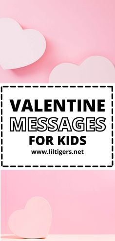 valentine messages for kids with paper hearts on pink background and text overlay that reads, valentine messages for kids