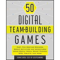 the book cover for 50 digital team building games