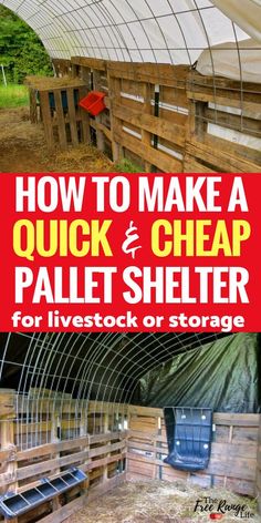 how to make a quick and cheap pallet shelter for livestock or storage with instructions