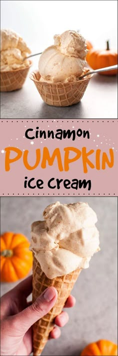 an ice cream cone with pumpkins in the background and text overlay that reads cinnamon pumpkin ice cream