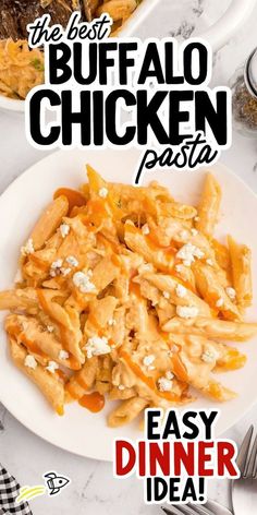 the best buffalo chicken pasta easy dinner idea