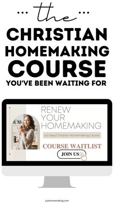 the christian homemaking course you've been waiting for is now available on our website