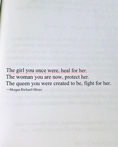 the girl you once were heal for her, the woman you are now, protect her