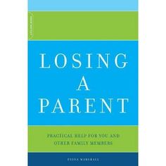 the book cover for losing a parent