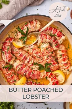 a pan filled with buttered lobster and lemons, garnished with parsley