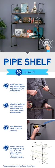 the instructions for how to use pipe shelf