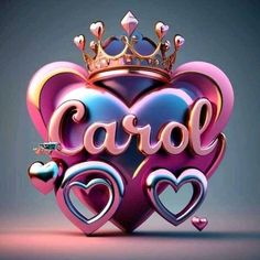 the word carol with hearts and a crown on top