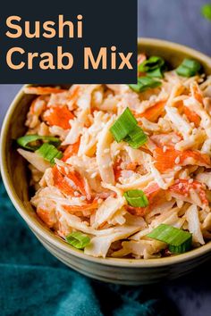 a close up of a bowl of food with the words sushi crab mix