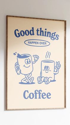 a coffee poster hanging on the wall