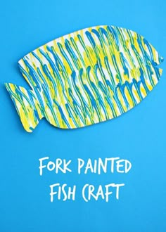 a fish made out of paper with the words for painted fish craft on it's side