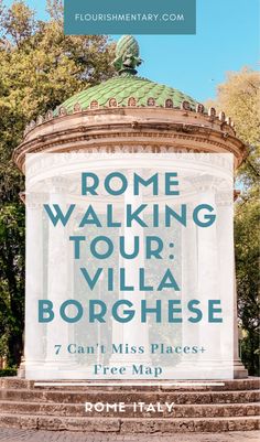 rome walking tour with text overlay reading rome walking tour villa borghese 7 can't miss places free map