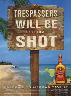 a sign that says trespassers will be offered a shot with a bottle on it