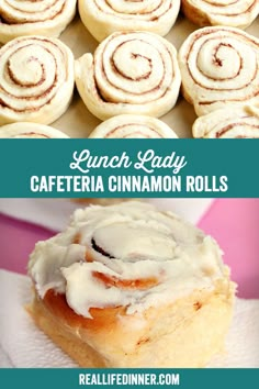 some cinnamon rolls with icing on top and the words lunch lady cafeteria cinnamon rolls