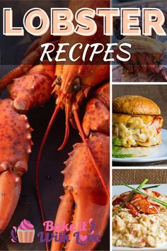 lobsters and other seafood are featured in this collage with the words lobster recipes