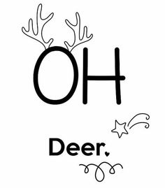 the word deer is written in black and white